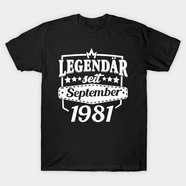 40. Geburtstag Geschenke jahrgang 1981 Legendär seit September T-Shirt by HBfunshirts